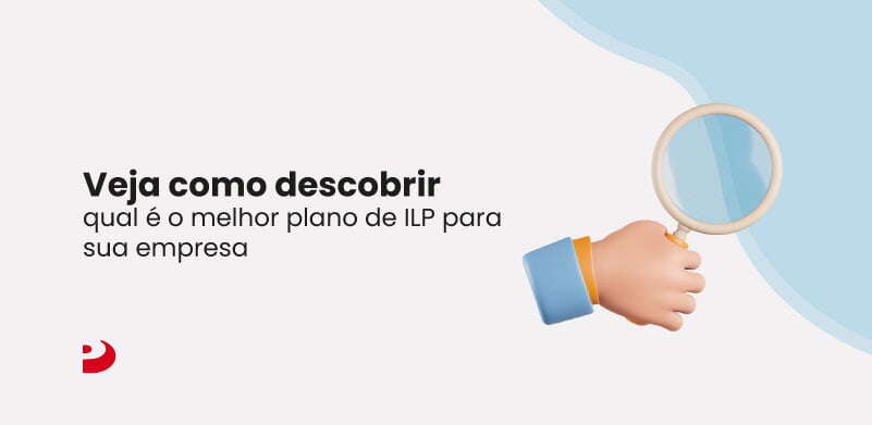 6.Pris_Veja-como-descobrir-qual-e-o-melhor-plano-de-ILP-para-sua-empresa_blog