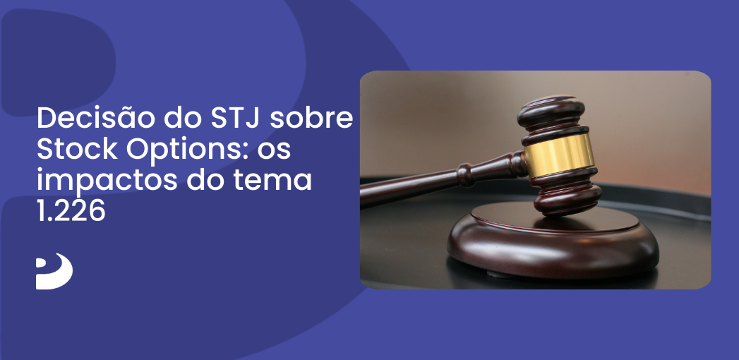 Decisao-do-STJ-sobre-Stock-Options-os-impactos-do-tema-1.226