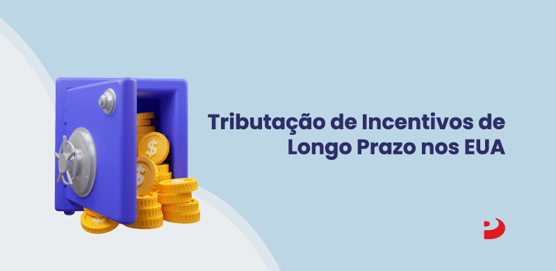 pris-tributacao-ilp-eua-remuneracao-variavel